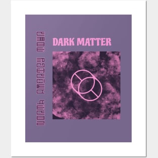 Dark Matter Posters and Art